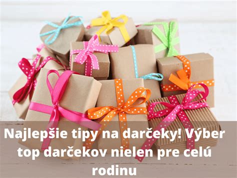Darčeky pre celú rodinu